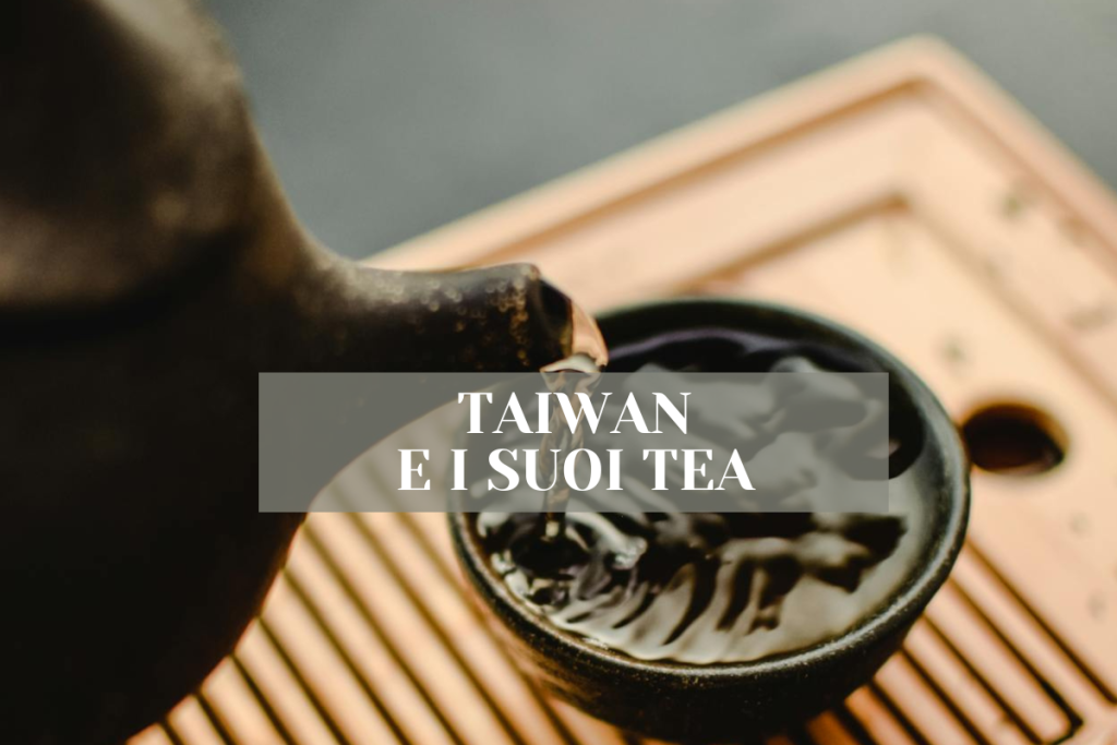 Alla scoperta dei tè di Taiwan